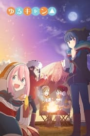 Yuru Camp – Au Grand Air Yuru Camp – Au Grand Air